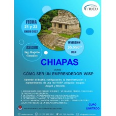 Curso: "Cómo ser un emprendedor WISP" Chiapas